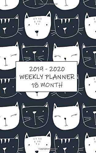 2019 - 2020 18 Month Weekly Planner: Creative Cute Cat Planner Keeps Moms Managing Meetings Most Mornings! Cat lovers of the world unite! (Crazy Cat Planner)