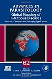 Image de Global Mapping of Infectious Diseases: Methods, Examples and Emerging Applications (Advances in Parasitology)