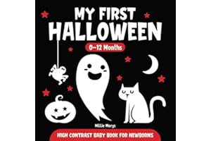 My First Halloween | High Contrast Baby Book for Newborns | 0-12 Months: Simple Black and White Images to Develop Babies Eyesight | Infants Visual Stimulation