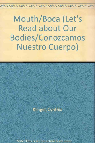 Descargar Libro pdf gratis Mouthboca Lets Read about Our BodiesConozcamos Nuestro Cuerpo Paperback