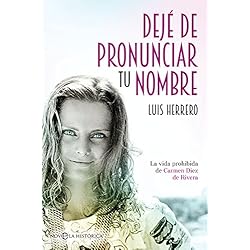 Dejé de pronunciar tu nombre (Novela histórica)