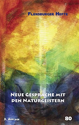 Neue Gespräche mit den Naturgeistern
