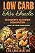 Low Carb für Faule: 72 Rezepte in unter 20 Minuten inkl. 30 Tage Challenge by 