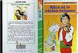 Alice et le violon tzigane (Bibliothèque verte)