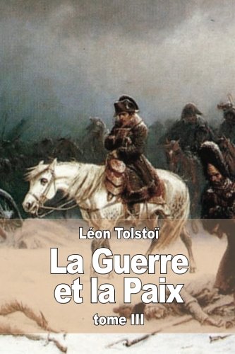 Download La Guerre et la Paix: Tome III Download La Guerre et la Paix: Tome III