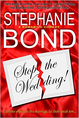 Stop the Wedding! (a romantic comedy) (English Edition) Stop the Wedding! (a romantic comedy) (English Edition)