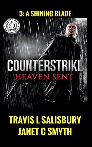 Preisvergleich Produktbild Counterstrike: Heaven Sent (A Shining Blade, Band 3)
