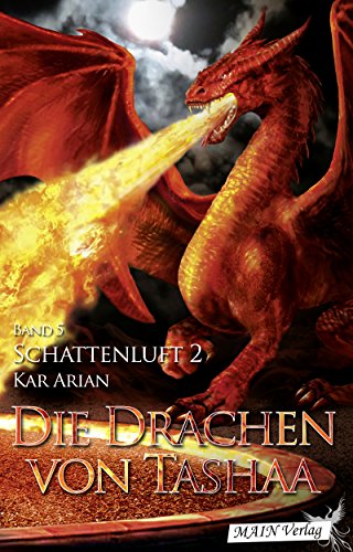 Download Im Schatten der Fürstin (Die Drachen von Tashaa 6) Download Im Schatten der Fürstin (Die Drachen von Tashaa 6)