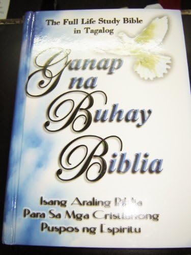 The Full Life Study Bible in Tagalog Language / Ganap na Buhay Biblia Magandang Balita Bible Version 1980 Text / Konkordansya / 16 Full Color Maps / 77 Artikulo / Mga Tsart / Panghanap sa Tema