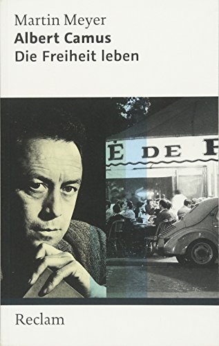 Albert Camus: Die Freiheit leben (Reclam Taschenbuch)