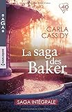 La saga des Baker: Saga intégrale
