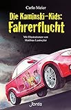 Die Kaminski-Kids: Fahrerflucht (TB): Mit Illustrationen von Matthias Leutwyler (Die Kaminski-Kids (TB) / Taschenbuchausgaben) by Carlo Meier, Matthias Leutwyler