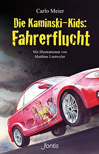 Die Kaminski-Kids: Fahrerflucht (TB): Mit Illustrationen von Matthias Leutwyler (Die Kaminski-Kids (TB) / Taschenbuchausgaben)