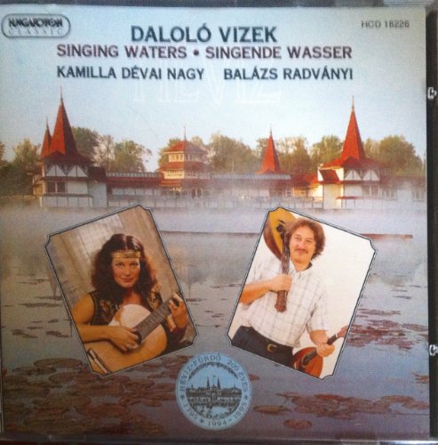 Preisvergleich Produktbild Chant Hongrois : Singing Waters / Heviz