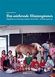 Image de Das wiehernde Klassenzimmer :: Möglichkeiten zur Förderung von Kindern mit dem Pferd