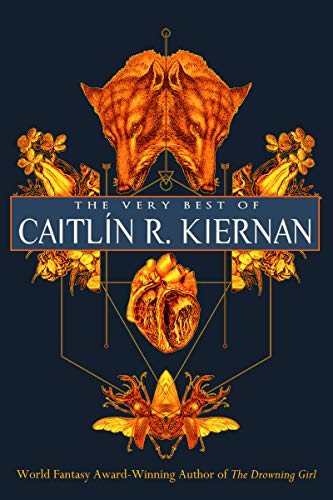 The Very Best Of Caitlin R Kiernan Ebook Caitlin R Kiernan