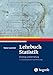 Lehrbuch Statistik: Einstieg und Vertiefung by Rainer Leonhart