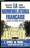 La nomenklatura francaise: Pouvoirs et privileges des elites (French Edition)