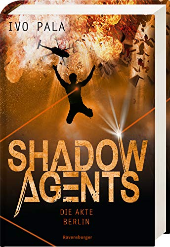 Shadow Agents, Band 2: Die Akte Berlin