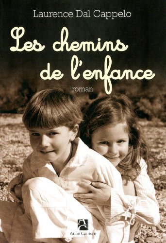 couverture de : les chemins de l'enfance