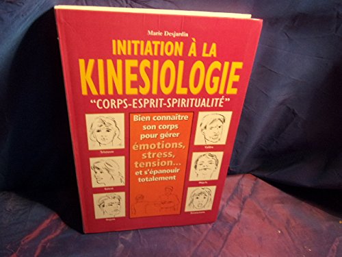 Download Initiation à la kinésiologie : Corps et thérapeutique Download Initiation à la kinésiologie : Corps et thérapeutique