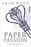 Image de Paper Passion: Das Begehren (Paper-Reihe, Band 4)