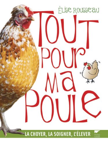 couverture de : Tout pour ma poule
