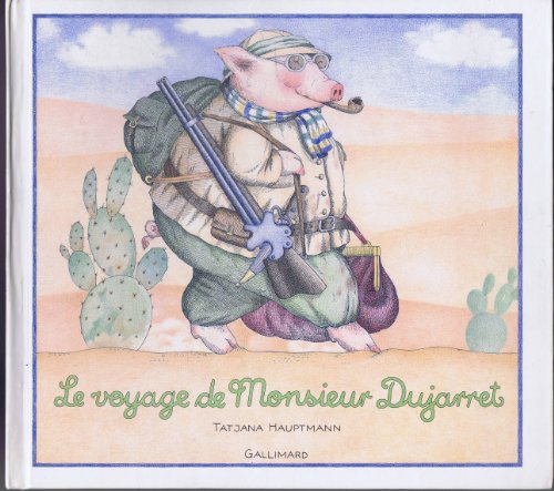Le  Voyage de Monsieur Dujarret