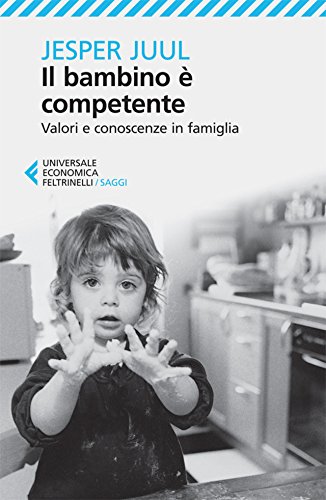 Download Il bambino è competente (Universale economica. Saggi) Download Il bambino è competente (Universale economica. Saggi)