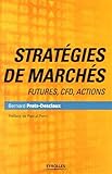 Stratégies de marchés: Futures, CFD, actions.