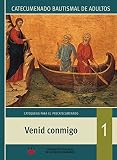 Image de Venid conmigo. Catecumenado bautismal de adultos: Primera etapa: Catequesis para el precatecumenado