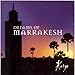 Produktbild Dreams of Marrakesh by Kargo (2005-08-09)