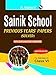 Sainik School: Previous Years Papers with Explanatory Answers (Solved for Class VI) RS.68.00