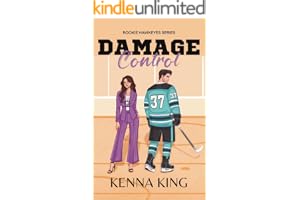 Damage Control: An enemies-to-lovers hockey romance (Rookie Hawkeyes Series Book 6)