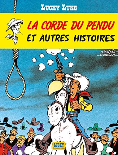 Lucky Luke, tome 20 : La corde du pendu et autres histoires Lucky Luke, tome 20 : La corde du pendu et autres histoires