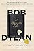 Bob Dylan: A Spiritual Life by 