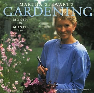 Brand: Clarkson Potter Martha Stewart's Gardening: Month by Month