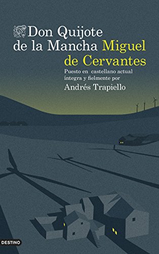 Don Quijote de la Mancha (edición de lujo): Puesto en castellano actual íntegra y fielmente por Andrés Trapiello (Áncora