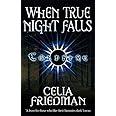 When True Night Falls: The Coldfire Trilogy: Book Two