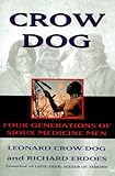 Image de Crow Dog: Four Generations of Sioux Medicine Men
