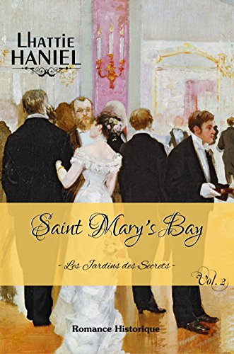 Download Saint Mary’s Bay - Volume 2: Les Jardins des Secrets - Volume 2 Download Saint Mary’s Bay - Volume 2: Les Jardins des Secrets - Volume 2