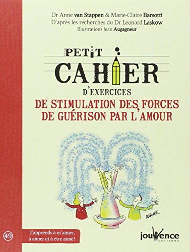 Download Petit cahier d'exercices de stimulation des forces de guérison par l'amour Download Petit cahier d'exercices de stimulation des forces de guérison par l'amour