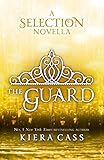 The Guard (The Selection Novellas, Book 2) (The Selection Series) (English Edition) by 
