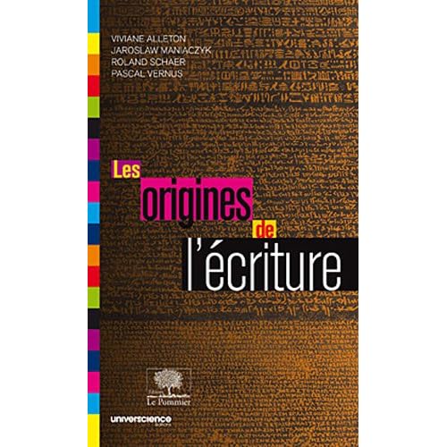 Les origines de l'écriture Les origines de l'écriture