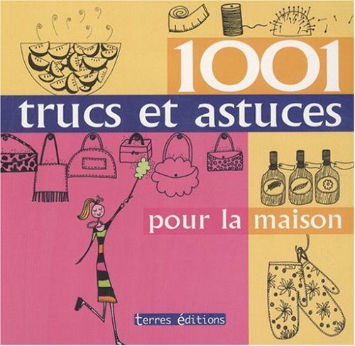 couverture de : 1001 trucs et astuces pour la maison