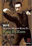  Praying Mantis Kung Fu - Bong Bo Kuen