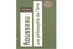 Rousseau: Une philosophie de l'âme (0000)
