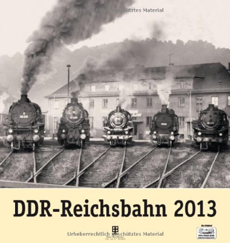DDR-Reichsbahn 2013