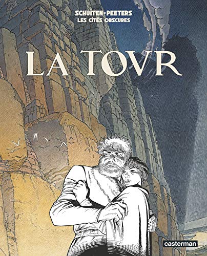 Les cités obscures, Tome 4 : La tour Les cités obscures, Tome 4 : La tour