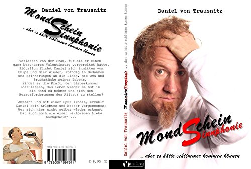 Preisvergleich Produktbild Mondscheinsinnphonie .: aber es hätte schlimmer kommen können